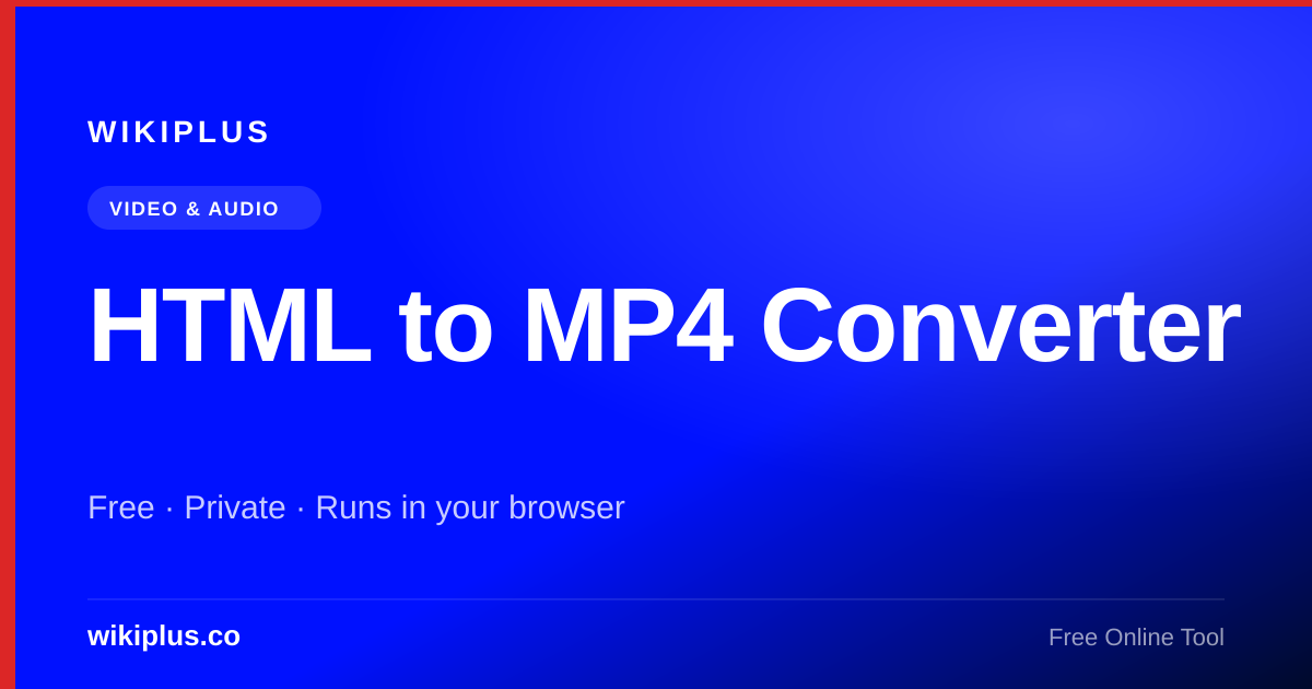 Html Mp4 HTML to MP4 Converter — Free Online Tool | WikiPlus