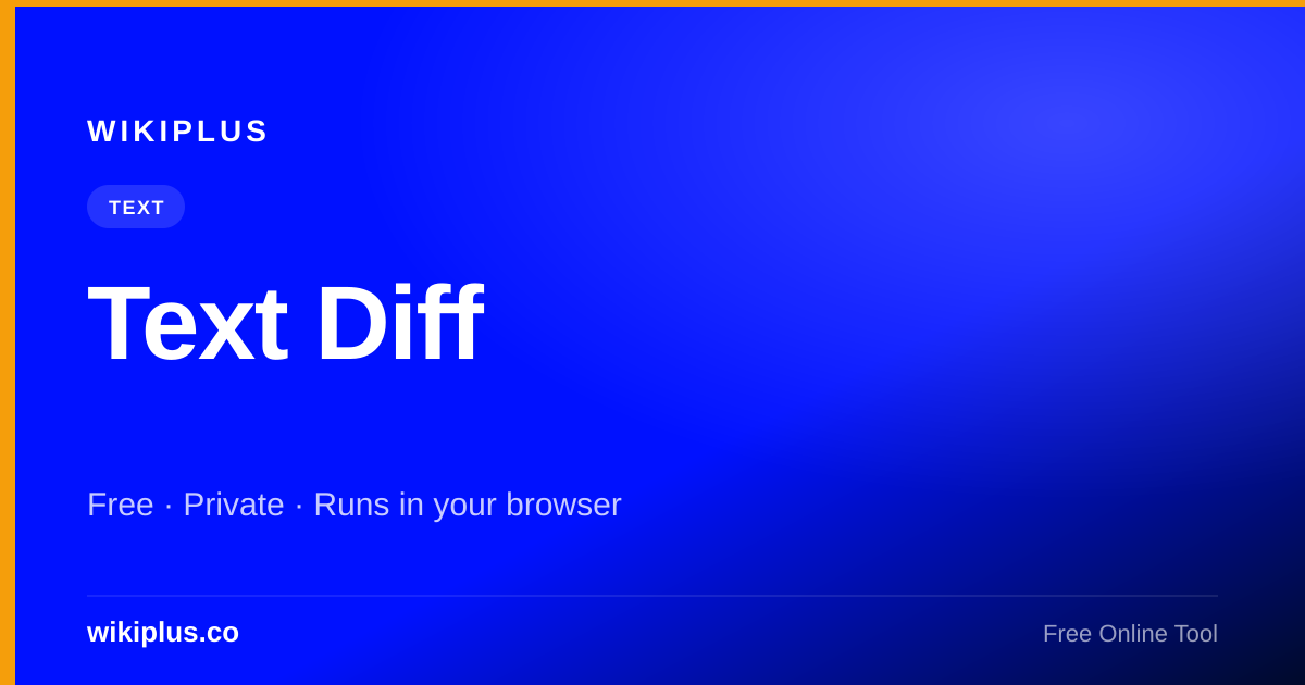 Text Diff — Free Online Tool | WikiPlus